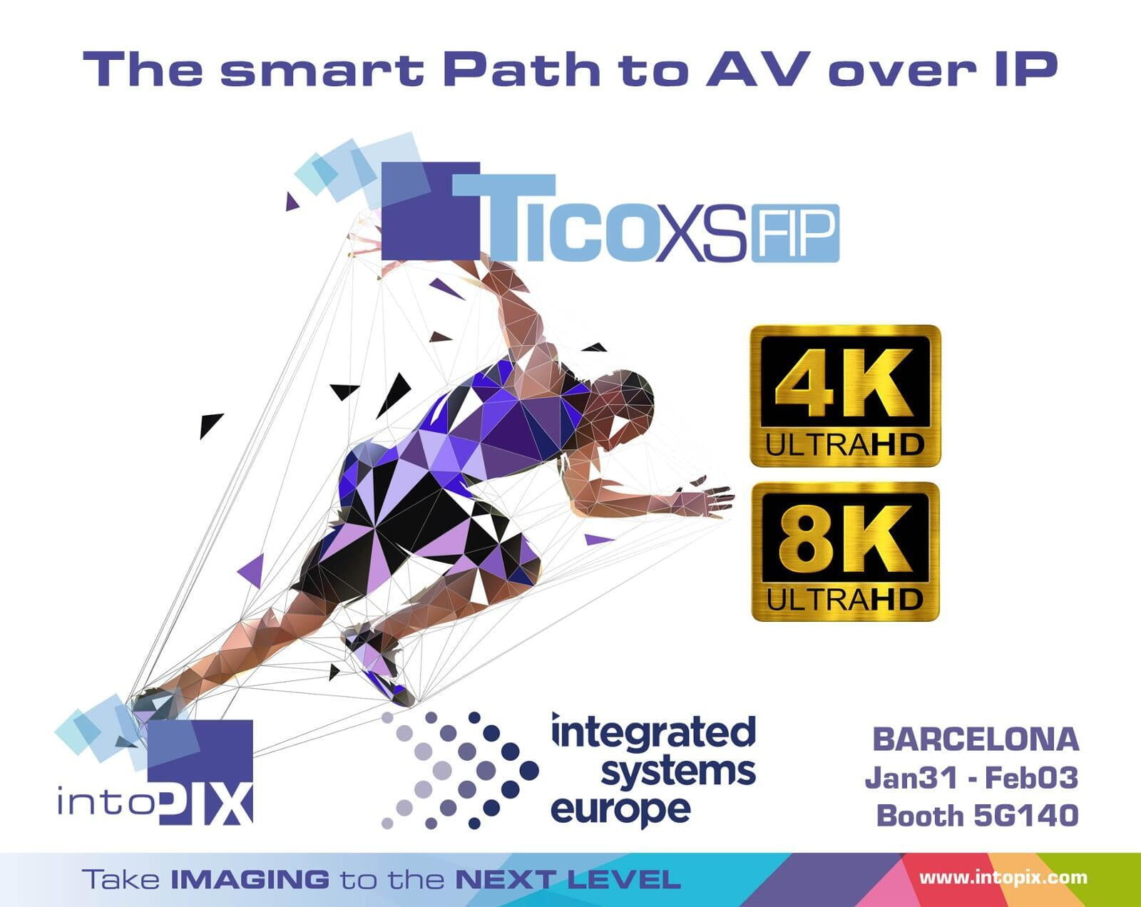 intoPIX présentera la technologie FIP de TicoXS pour l'AVoIP 4K et 8K haut de gamme et l'AV sans fil sur ISE 2023